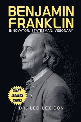 Leo Lexicon - Benjamin Franklin, Häftad. Tillgänglighet: Lägg i varukorg