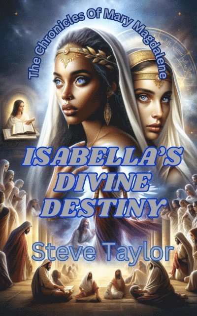 Steve Taylor - Isabella's Devine Destiny, E-bok