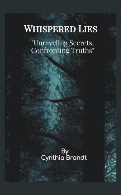 Cynthia Brandt - Whispered Lies, E-bok