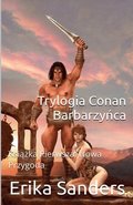 Trylogia Conan Barbarzy?ca Ksi??ka Pierwsza