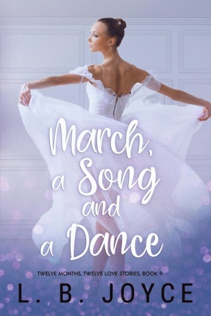 L. B. Joyce - March, a Song and a Dance, E-bok
