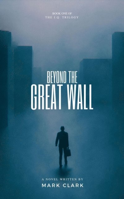 Mark Clark - Beyond the Great Wall, E-bok