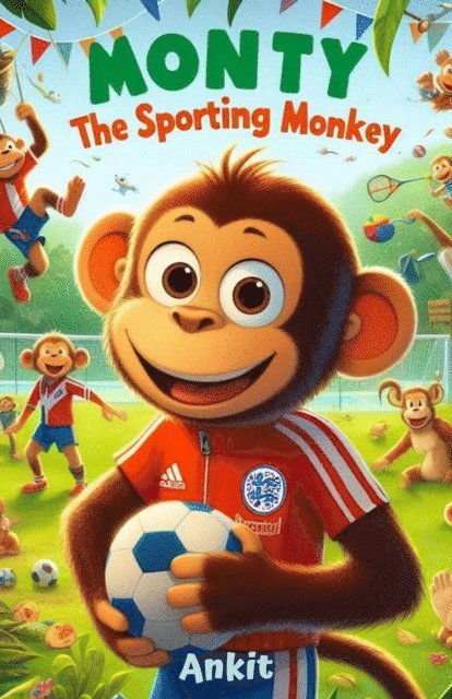 Ankit - Monty : The Sporting Monkey, E-bok