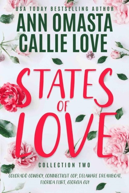 Callie Love, Ann Omasta - States of Love, Collection 2, E-bok
