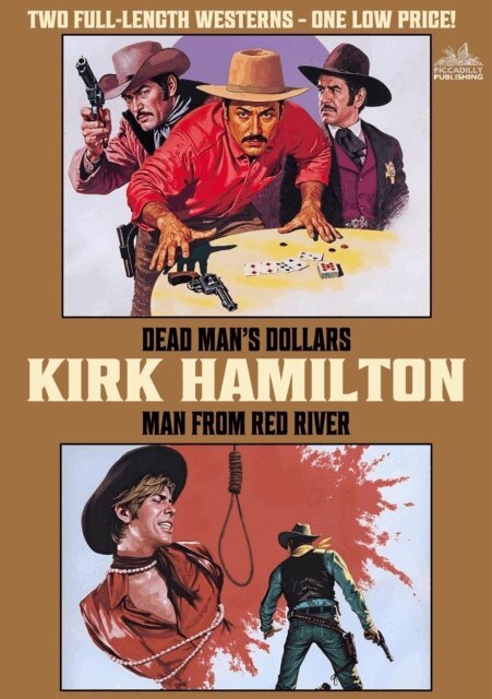Kirk Hamilton - Dead Man's Dollars & Man from Red River, E-bok