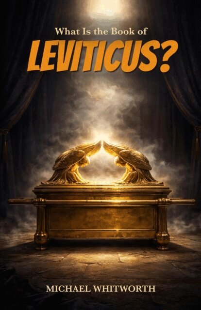 Michael Whitworth - What Is the Book of Leviticus?, E-bok