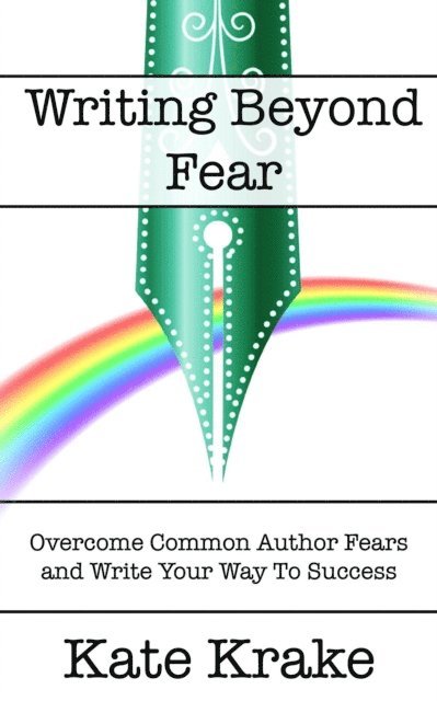 Kate Krake - Writing Beyond Fear, E-bok. Tillgänglighet: Lägg i varukorg