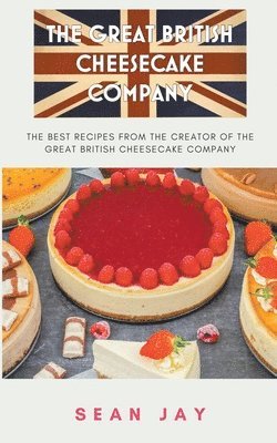Great British Cheesecake Company Cookbook