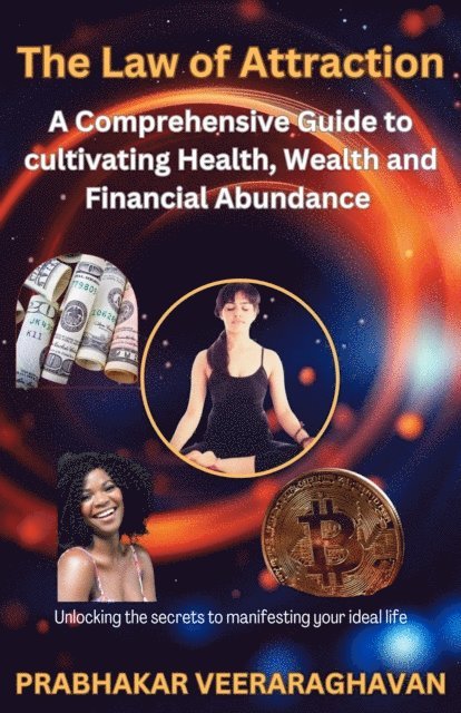 Bilingual Publication - Law of Attraction:  A Comprehensive Guide to cultivating Health, Wealth and Financial Abundance, E-bok. Tillgänglighet: Lägg i varukorg