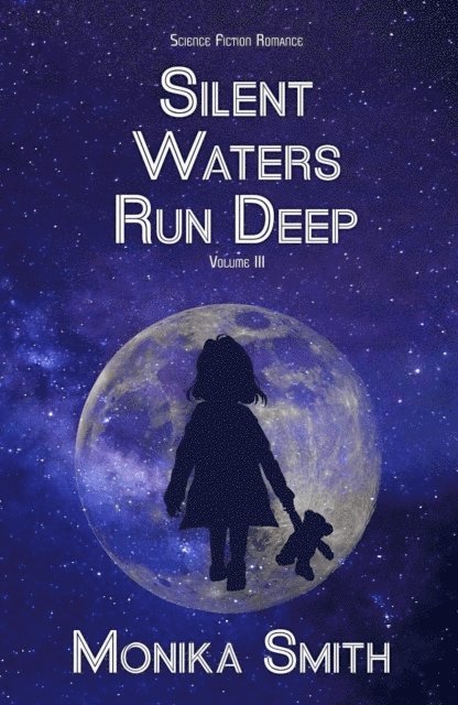 Monika Smith - Silent Waters Run Deep, E-bok
