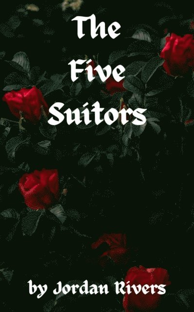 Jordan Rivers - Five Suitors, E-bok. Tillgänglighet: Lägg i varukorg