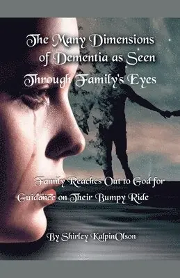 Many Dimensions of Dementia as Seen Through Family's Eyes. Subtitle