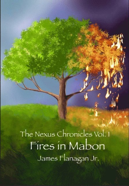 James Flanagan - Nexus Chronicles Vol 1: Fires In Mabon, E-bok