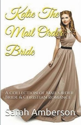 Sarah Amberson - Katie The Mail Order Bride, Häftad