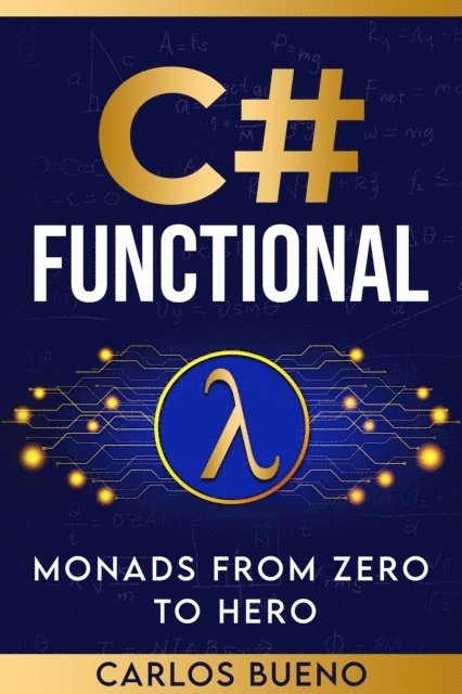 Carlos Bueno - C# Functional, E-bok. Tillgänglighet: Lägg i varukorg
