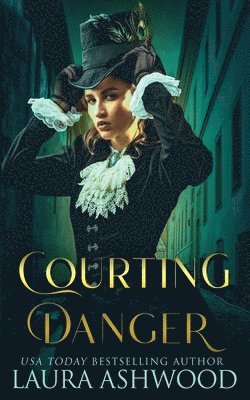 Laura Ashwood - Courting Danger, Häftad