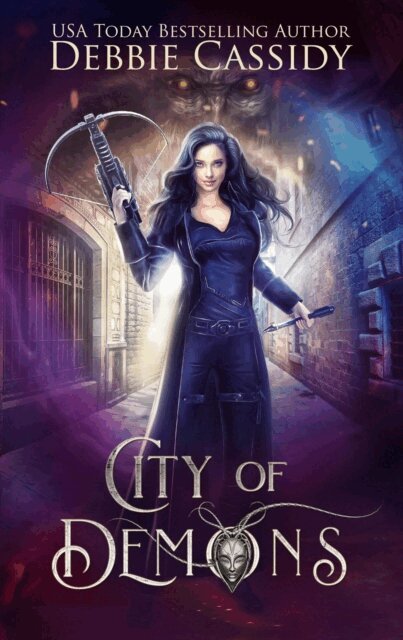 Debbie Cassidy - City of Demons, E-bok