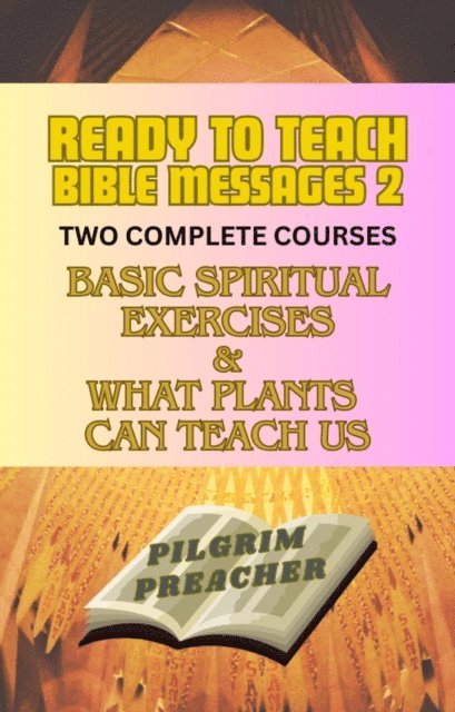 Pilgrim Preacher - Ready to Teach Bible Messages 2, E-bok