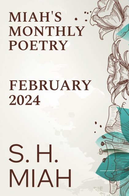 S. H. Miah - February 2024, E-bok
