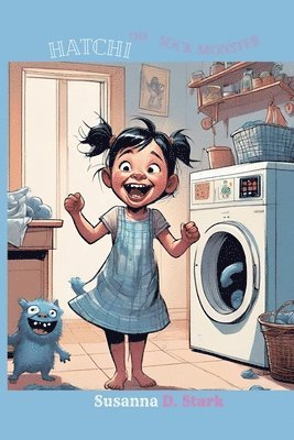 Susanna D Stark - Hatchi the Sock Monster, Häftad