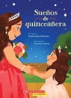 Yamile Saied Méndez - Sueños de Quinceañera (Dreaming of a Quinceañera), Häftad