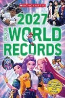 Scholastic Book of World Records 2027