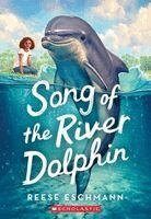Reese Eschmann - Song of the River Dolphin, Häftad