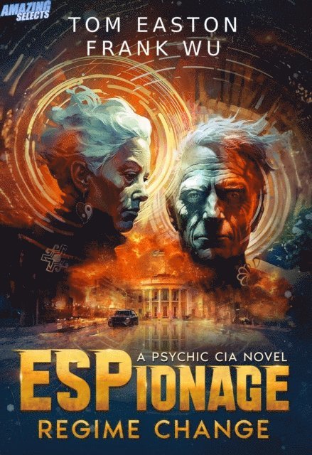 Frank Wu, Tom Easton - ESPionage: Regime Change, E-bok