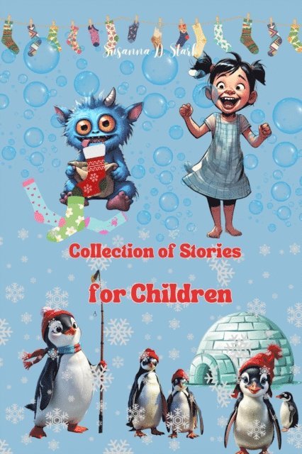 Susanna D. Stark - Collection of Stories for Children, E-bok