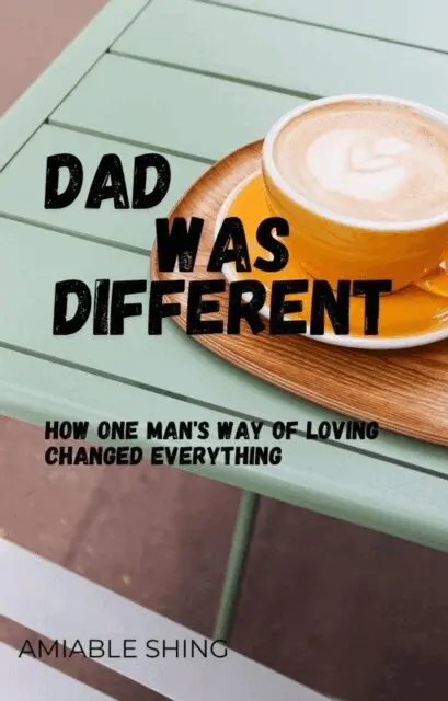 Amiable Shing - Dad was Different, E-bok. Tillgänglighet: Lägg i varukorg