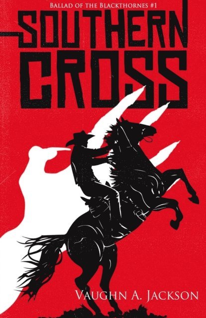 Vaughn A. Jackson - Southern Cross, E-bok
