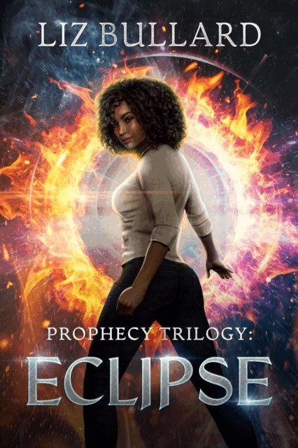Liz Bullard - Prophecy Trilogy: Eclipse (Prophecy Series Book 3), E-bok