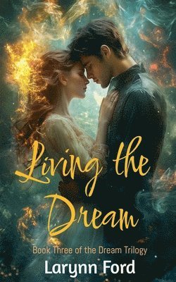 Larynn Ford - Living the Dream, Häftad. Tillgänglighet: Lägg i varukorg