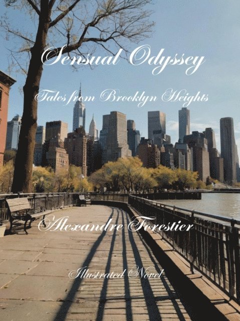 Alexandre Forestier, Cedric Daurio11 - Sensual Odyssey-Tales from Brooklyn Heights, E-bok