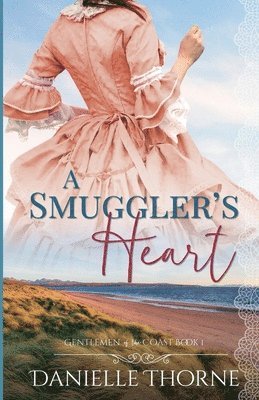 Danielle Thorne - Smuggler's Heart, Häftad