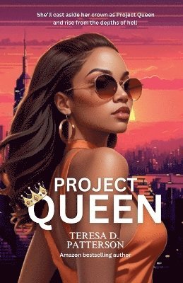 Teresa D Patterson - Project Queen, Häftad