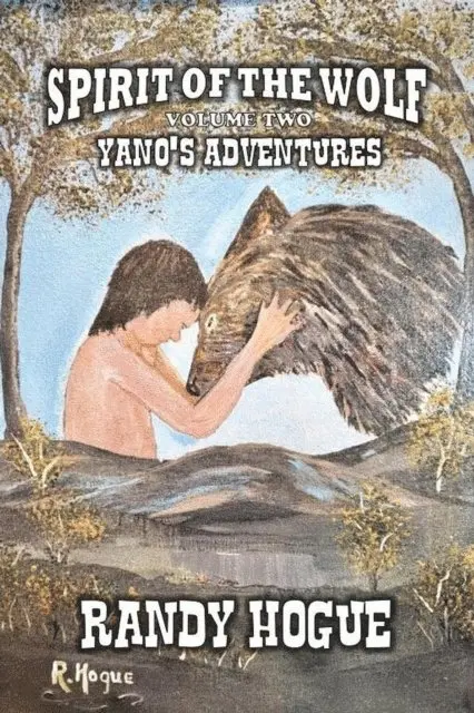 Randy Hogue - Spirit of the Wolf - Yano's Adventures, E-bok. Tillgänglighet: Lägg i varukorg