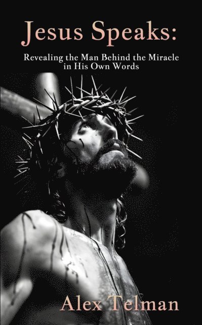 Alex Telman - Jesus Speaks, E-bok