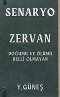 Zervan - Do?umu ve �l�m� Belli Olmayan