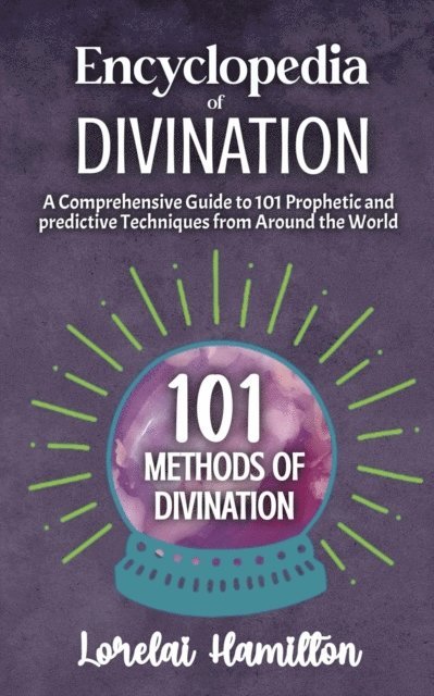 Lorelai Hamilton - Encyclopedia of Divination, E-bok. Tillgänglighet: Lägg i varukorg