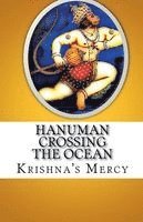 Krishna's Mercy - Hanuman Crossing the Ocean, Häftad