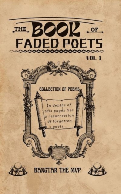 Bangtar The MVP - Book Of Faded Poets, Vol 1, E-bok