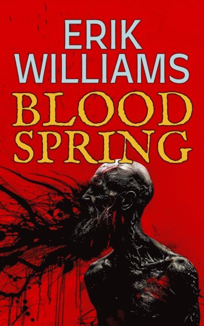 Erik Williams - Blood Spring, E-bok
