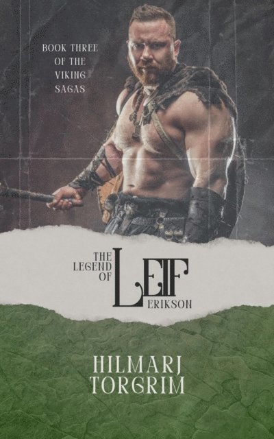 Hilmarj Torgrim - Legend of Leif Erikson, E-bok