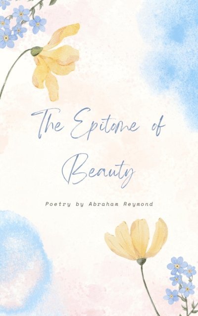Abraham Reymond - Epitome of Beauty, E-bok