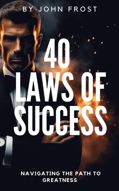 40 Laws of Success