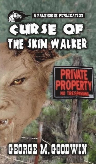 George M. Goodwin - Curse Of The Skinwalker, E-bok