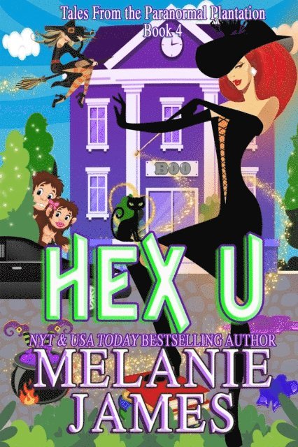 Melanie James - Hex U, E-bok