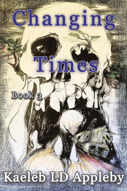 Kaeleb LD Appleby - Changing Times, E-bok