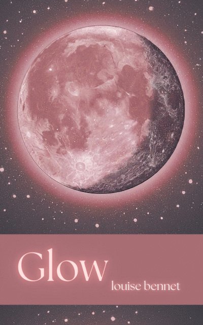 Louise Bennet - Glow, E-bok